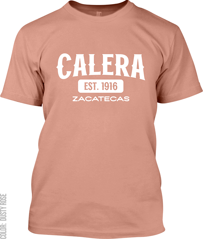 Calera, Zacatecas Signature T-Shirt