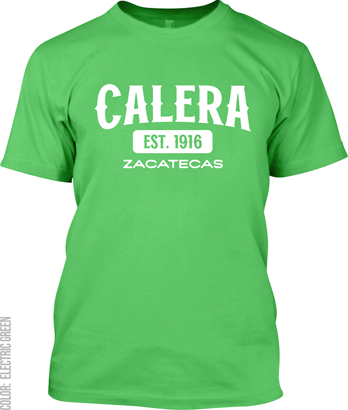 Calera, Zacatecas Signature T-Shirt