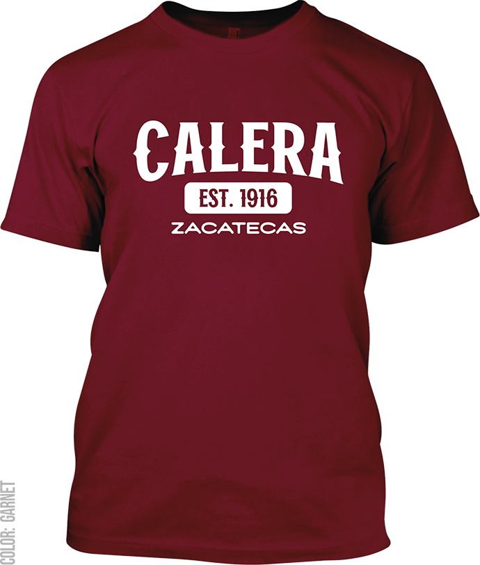 Calera, Zacatecas Signature T-Shirt