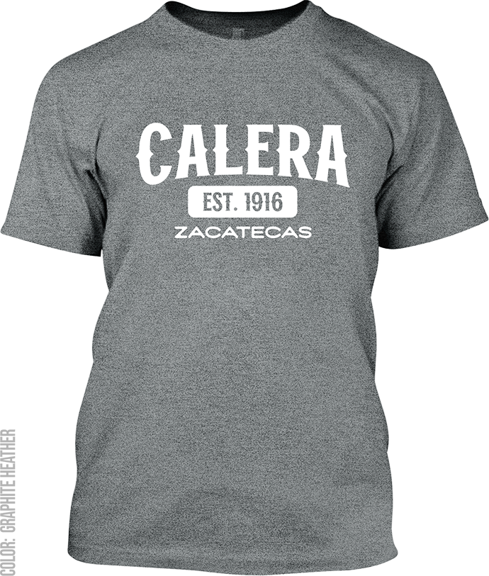 Calera, Zacatecas Signature T-Shirt