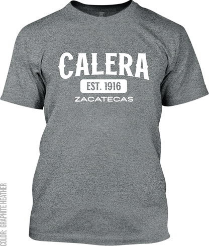 Calera, Zacatecas Signature T-Shirt