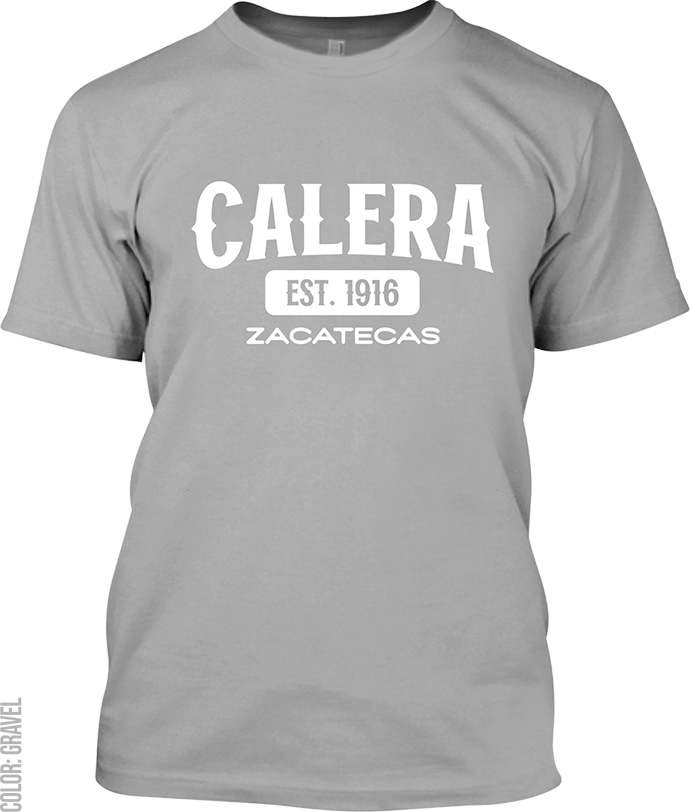 Calera, Zacatecas Signature T-Shirt