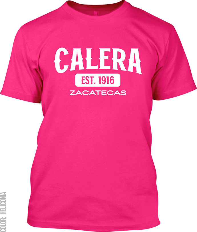 Calera, Zacatecas Signature T-Shirt