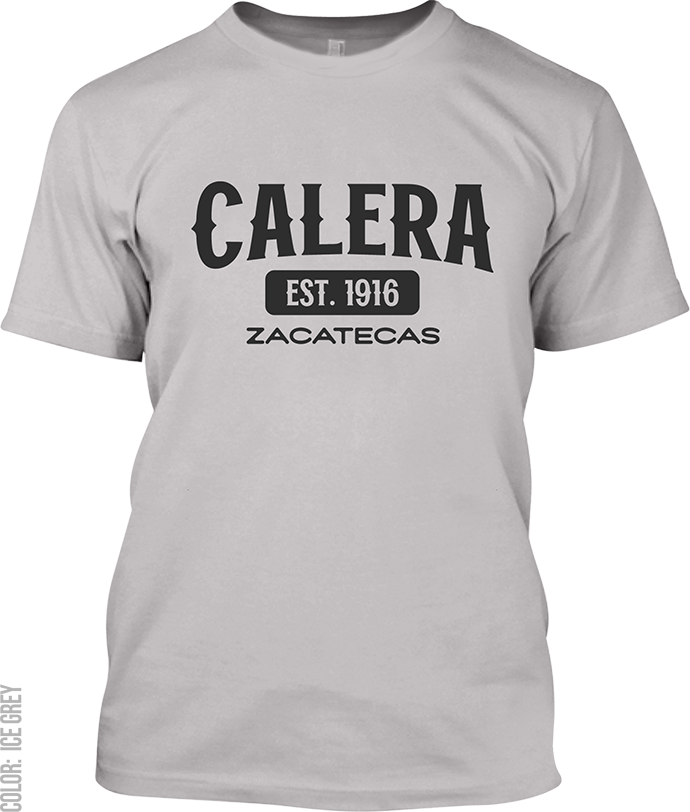 Calera, Zacatecas Signature T-Shirt