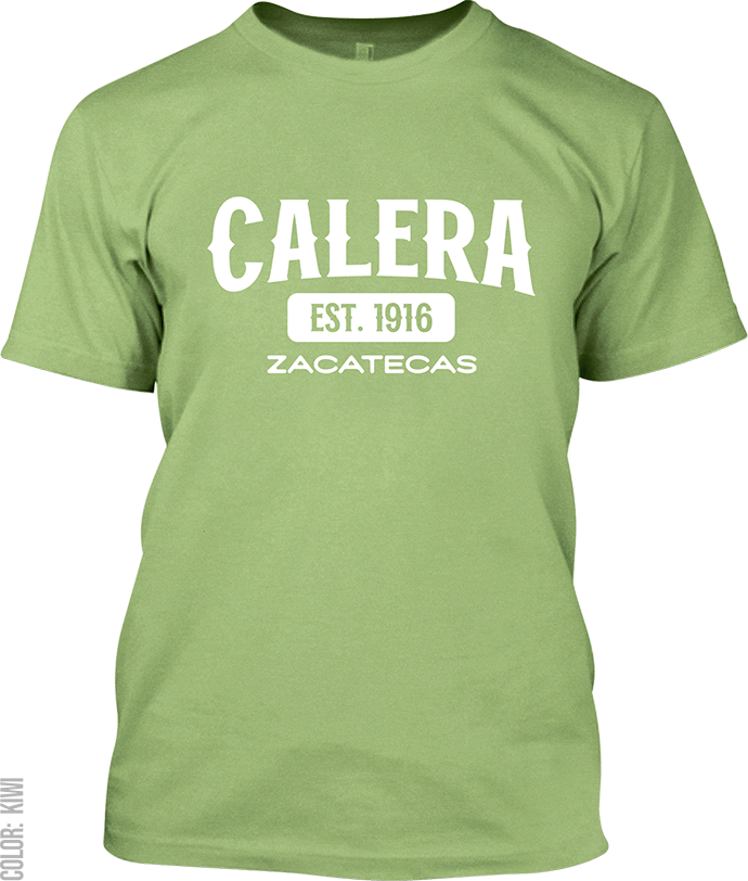 Calera, Zacatecas Signature T-Shirt