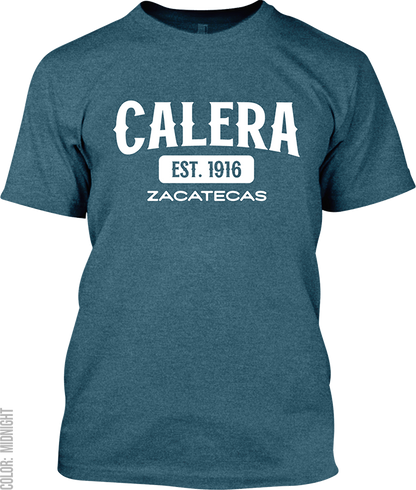 Calera, Zacatecas Signature T-Shirt