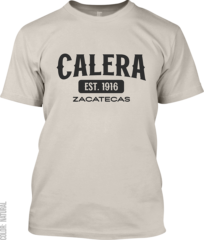 Calera, Zacatecas Signature T-Shirt