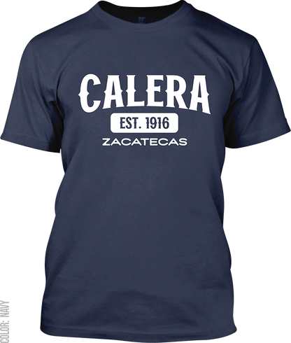 Calera, Zacatecas Signature T-Shirt