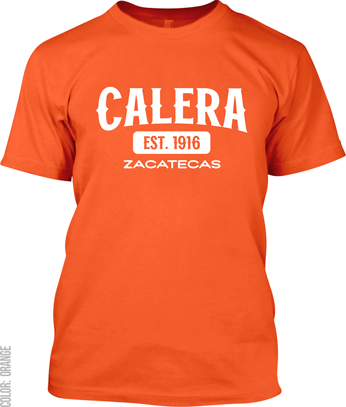 Calera, Zacatecas Signature T-Shirt