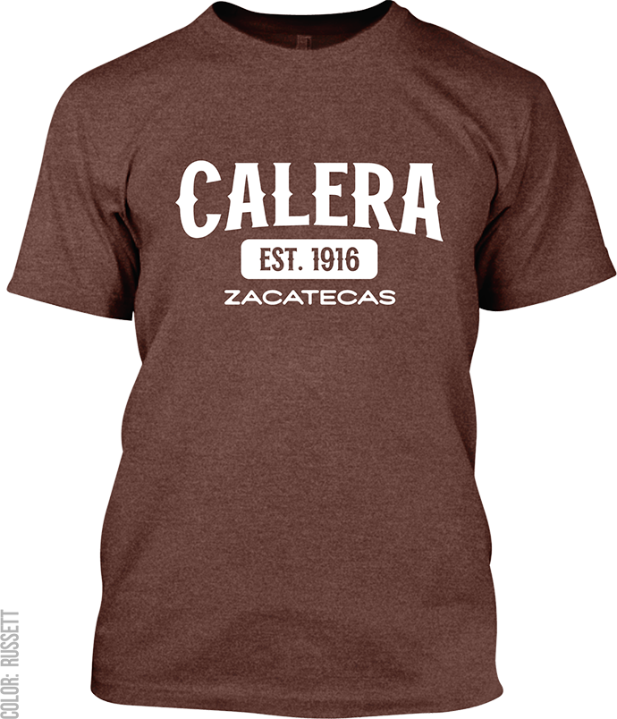 Calera, Zacatecas Signature T-Shirt