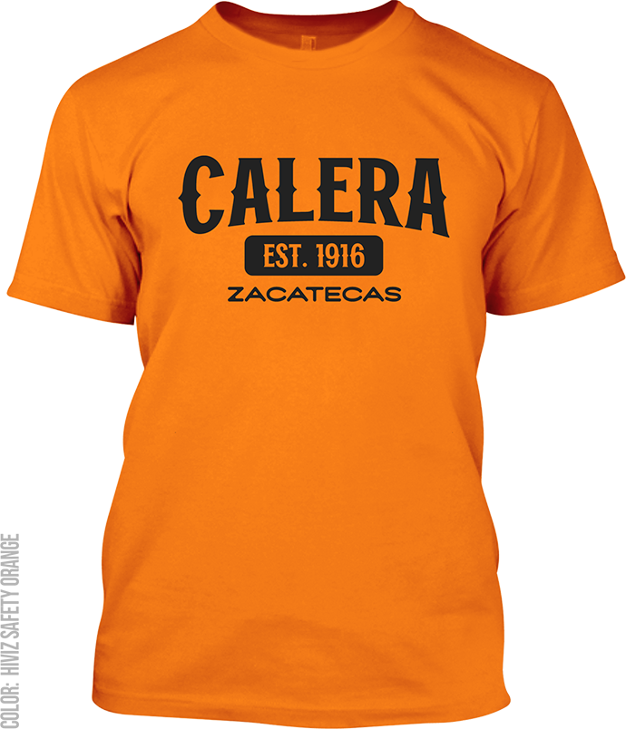 Calera, Zacatecas Signature T-Shirt