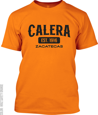 Calera, Zacatecas Signature T-Shirt