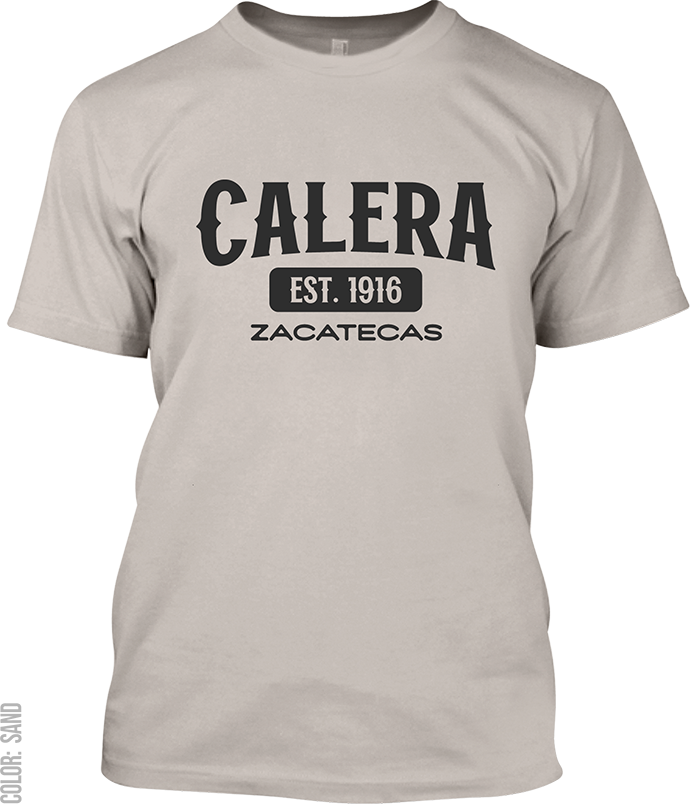 Calera, Zacatecas Signature T-Shirt