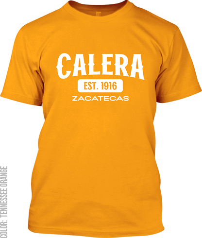 Calera, Zacatecas Signature T-Shirt