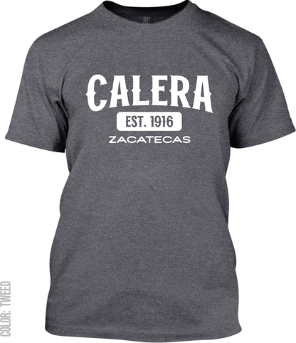 Calera, Zacatecas Signature T-Shirt