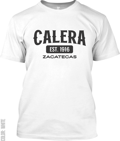 Calera, Zacatecas Signature T-Shirt