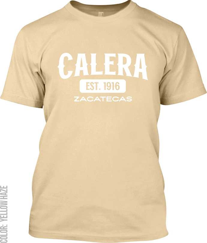 Calera, Zacatecas Signature T-Shirt