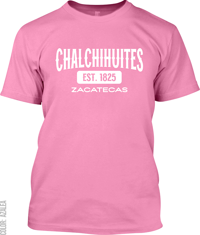 Chalchihuites, Zacatecas Signature T-Shirt