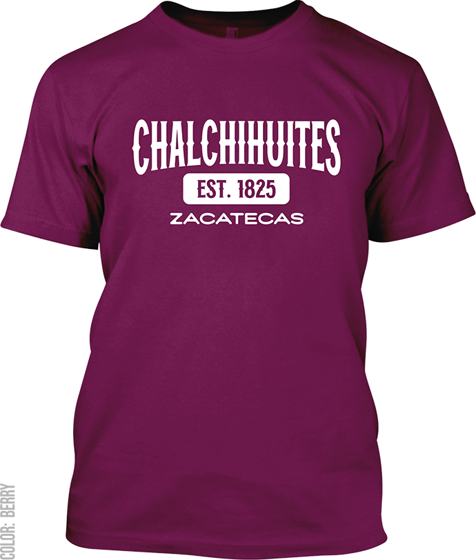 Chalchihuites, Zacatecas Signature T-Shirt