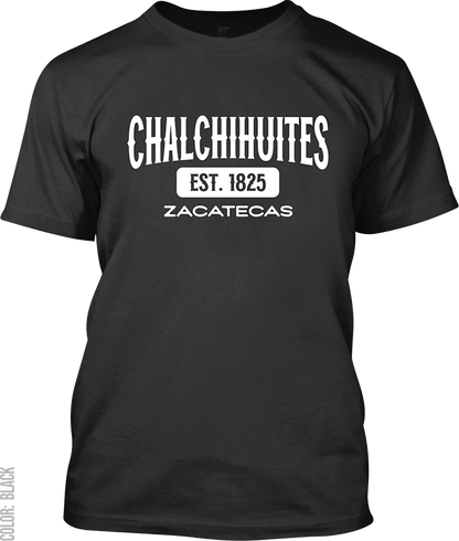 Chalchihuites, Zacatecas Signature T-Shirt