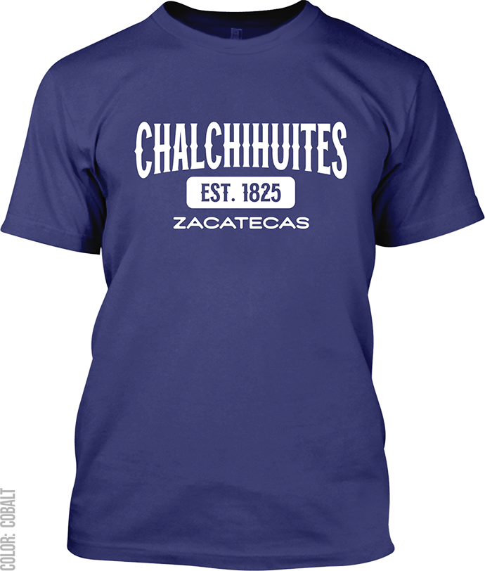 Chalchihuites, Zacatecas Signature T-Shirt