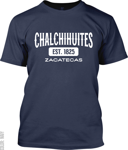 Chalchihuites, Zacatecas Signature T-Shirt