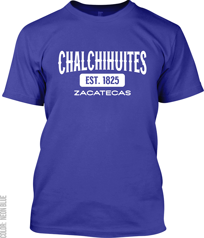 Chalchihuites, Zacatecas Signature T-Shirt