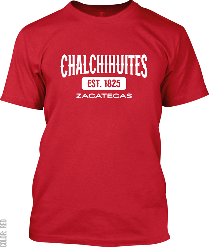 Chalchihuites, Zacatecas Signature T-Shirt