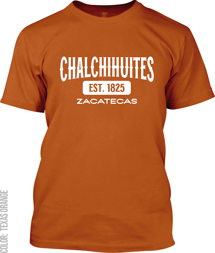 Chalchihuites, Zacatecas Signature T-Shirt