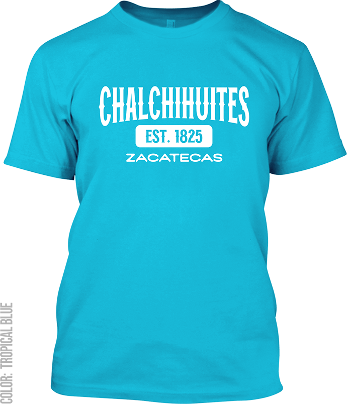 Chalchihuites, Zacatecas Signature T-Shirt