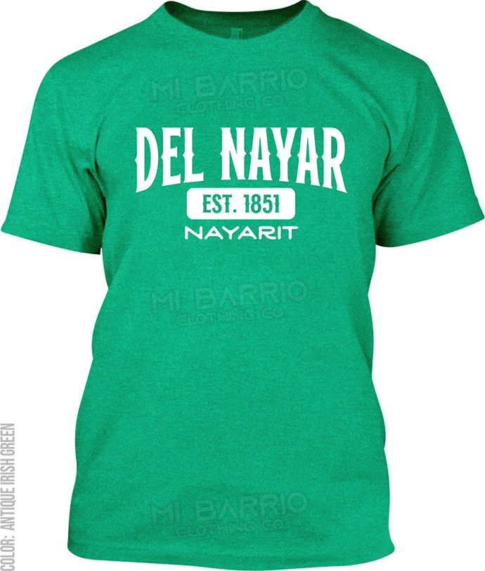 Del Nayar, Nayarit Signature T-Shirt