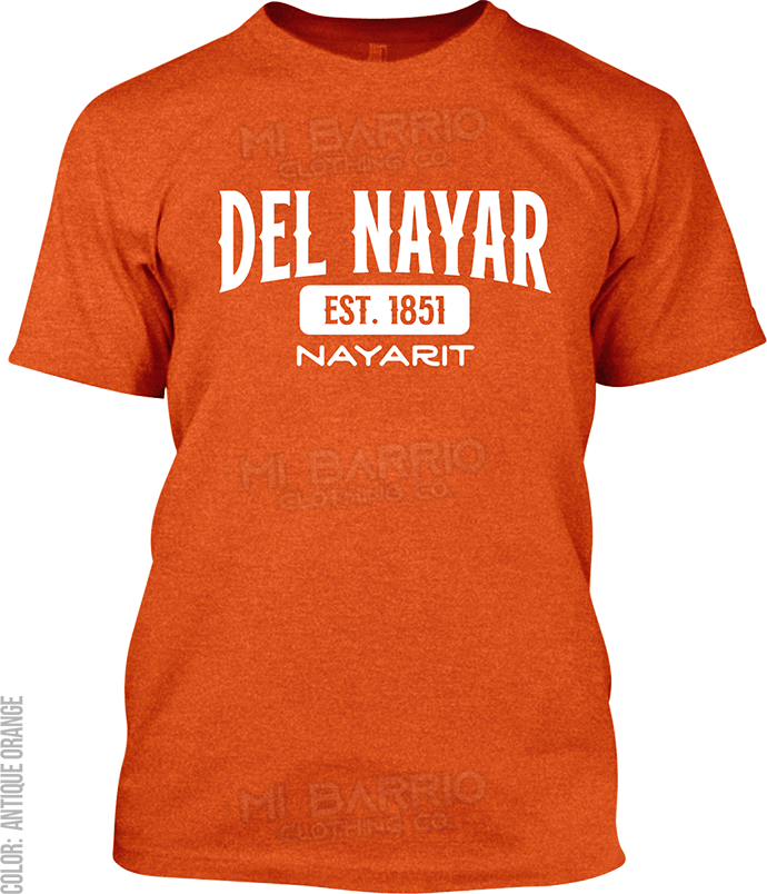 Del Nayar, Nayarit Signature T-Shirt