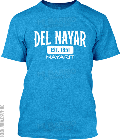 Del Nayar, Nayarit Signature T-Shirt