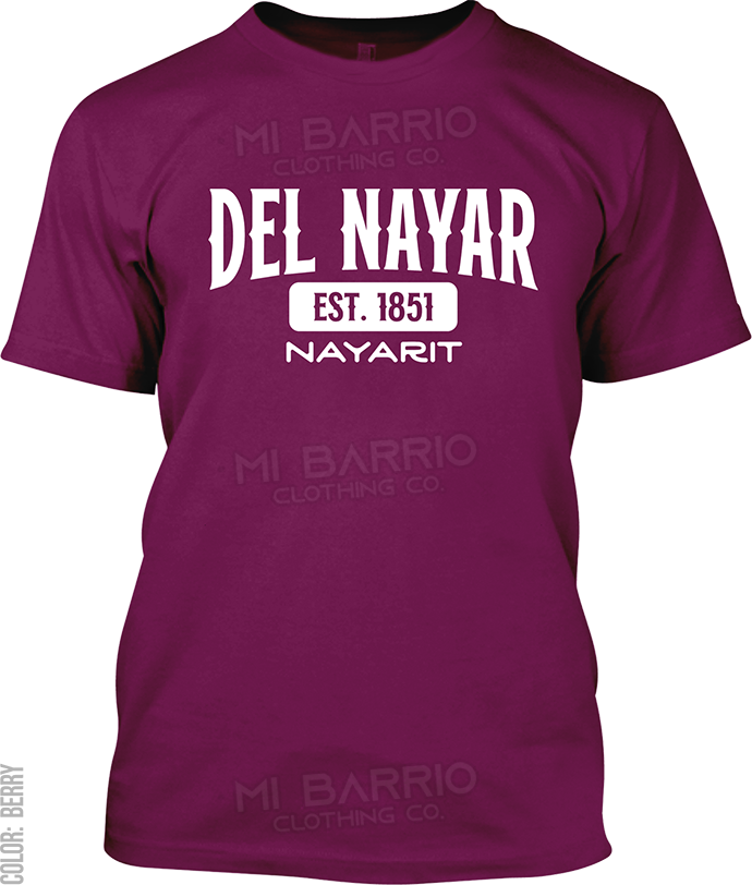 Del Nayar, Nayarit Signature T-Shirt