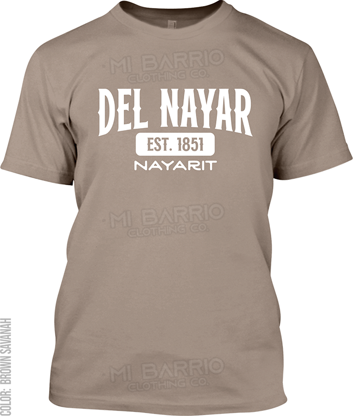 Del Nayar, Nayarit Signature T-Shirt