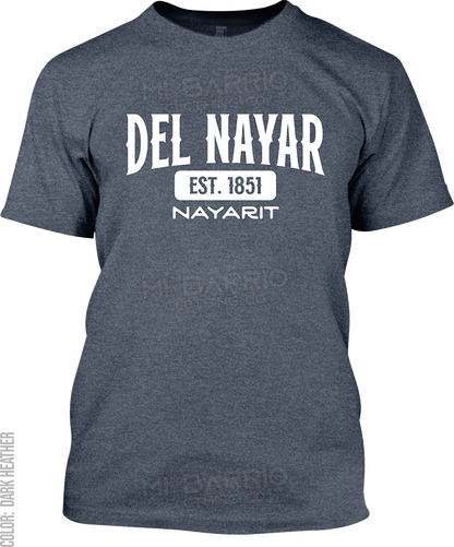 Del Nayar, Nayarit Signature T-Shirt