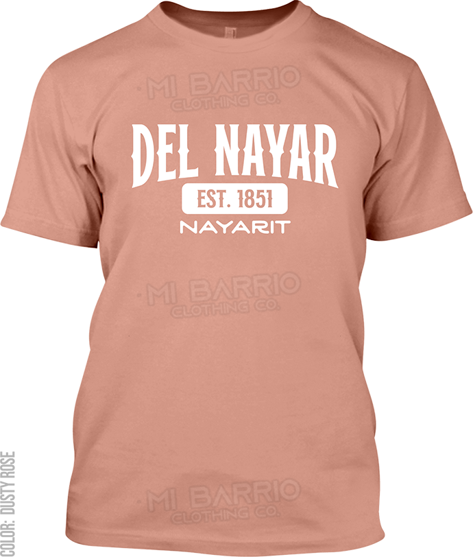 Del Nayar, Nayarit Signature T-Shirt