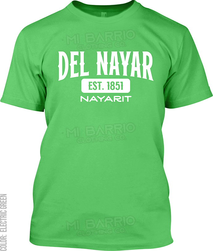 Del Nayar, Nayarit Signature T-Shirt