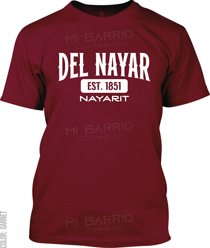 Del Nayar, Nayarit Signature T-Shirt