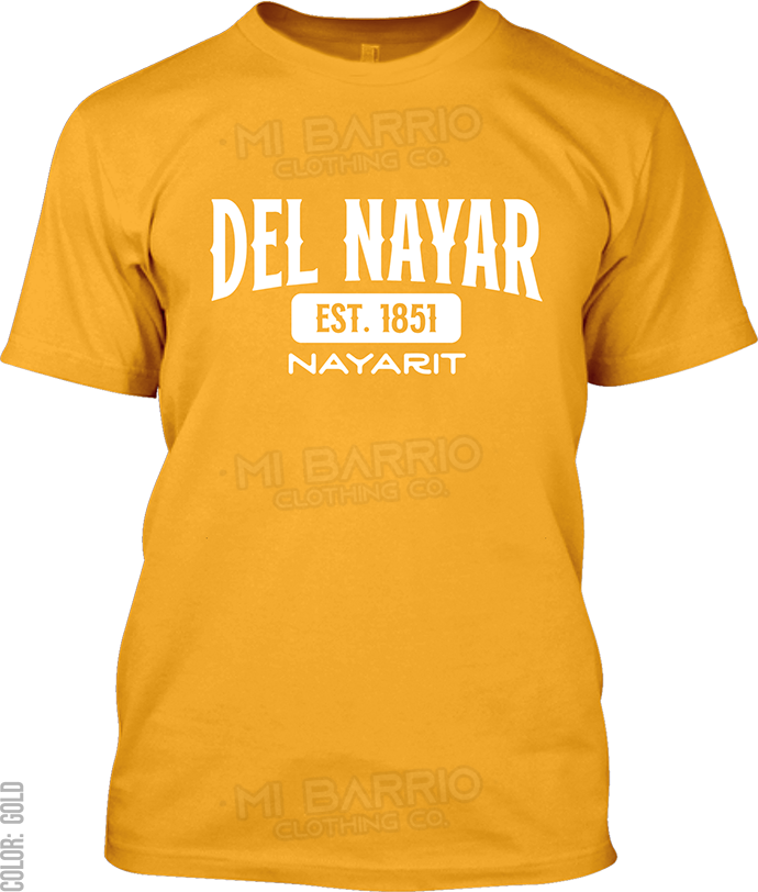 Del Nayar, Nayarit Signature T-Shirt