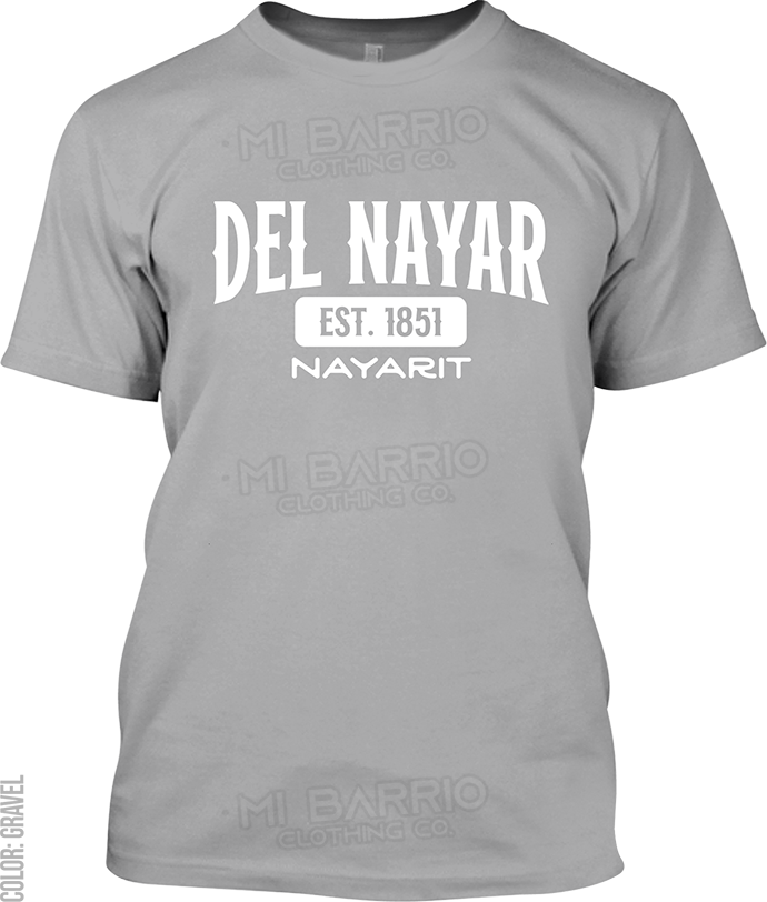 Del Nayar, Nayarit Signature T-Shirt