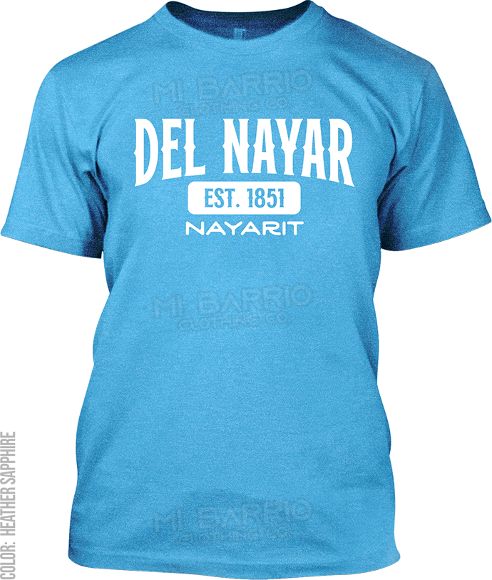 Del Nayar, Nayarit Signature T-Shirt