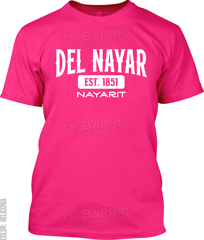 Del Nayar, Nayarit Signature T-Shirt