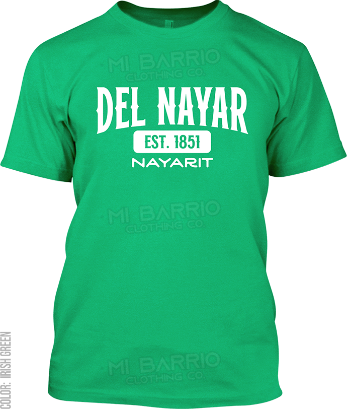 Del Nayar, Nayarit Signature T-Shirt