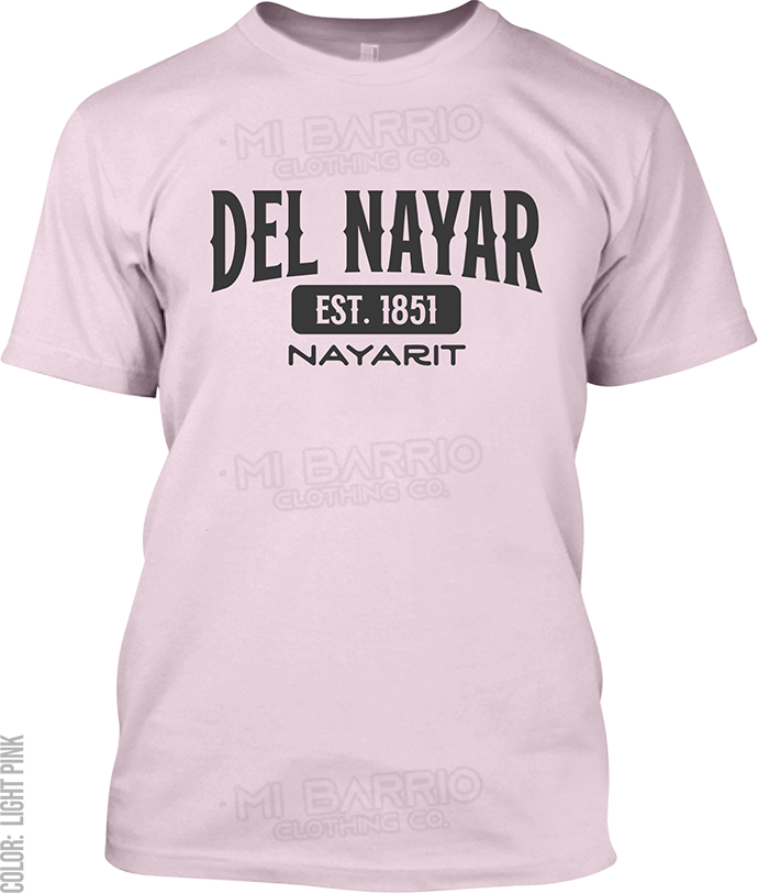 Del Nayar, Nayarit Signature T-Shirt