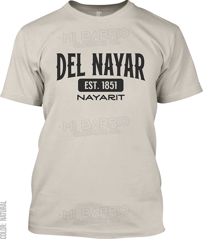 Del Nayar, Nayarit Signature T-Shirt