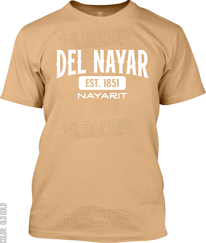 Del Nayar, Nayarit Signature T-Shirt