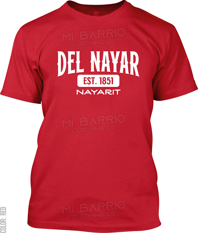 Del Nayar, Nayarit Signature T-Shirt