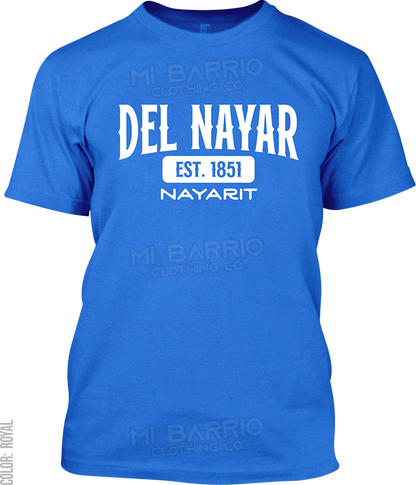 Del Nayar, Nayarit Signature T-Shirt