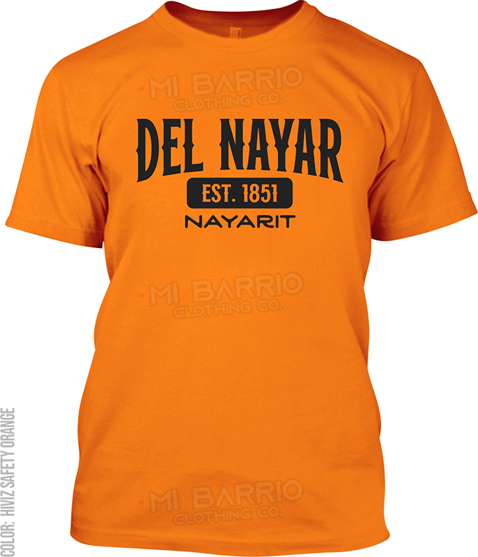 Del Nayar, Nayarit Signature T-Shirt